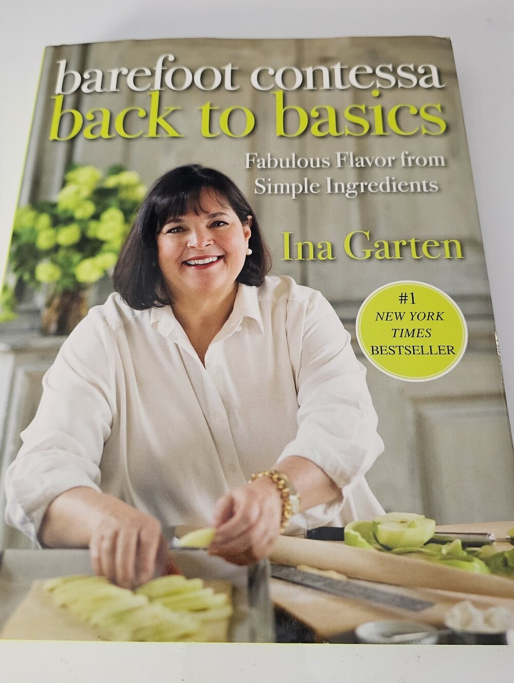 Barefoot Contessa Back to Basics: Fabulous Flavor from Simple Ingredients by Ina